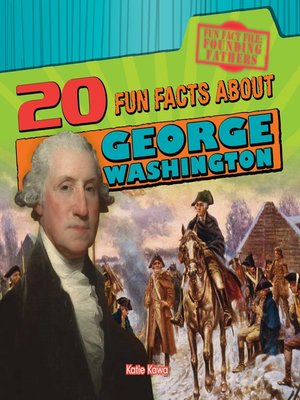cover image of 20 Fun Facts About George Washington